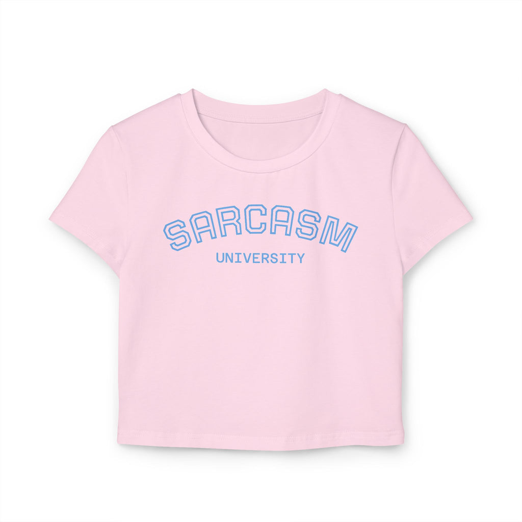 Sarcasm University — Women's Baby Tee