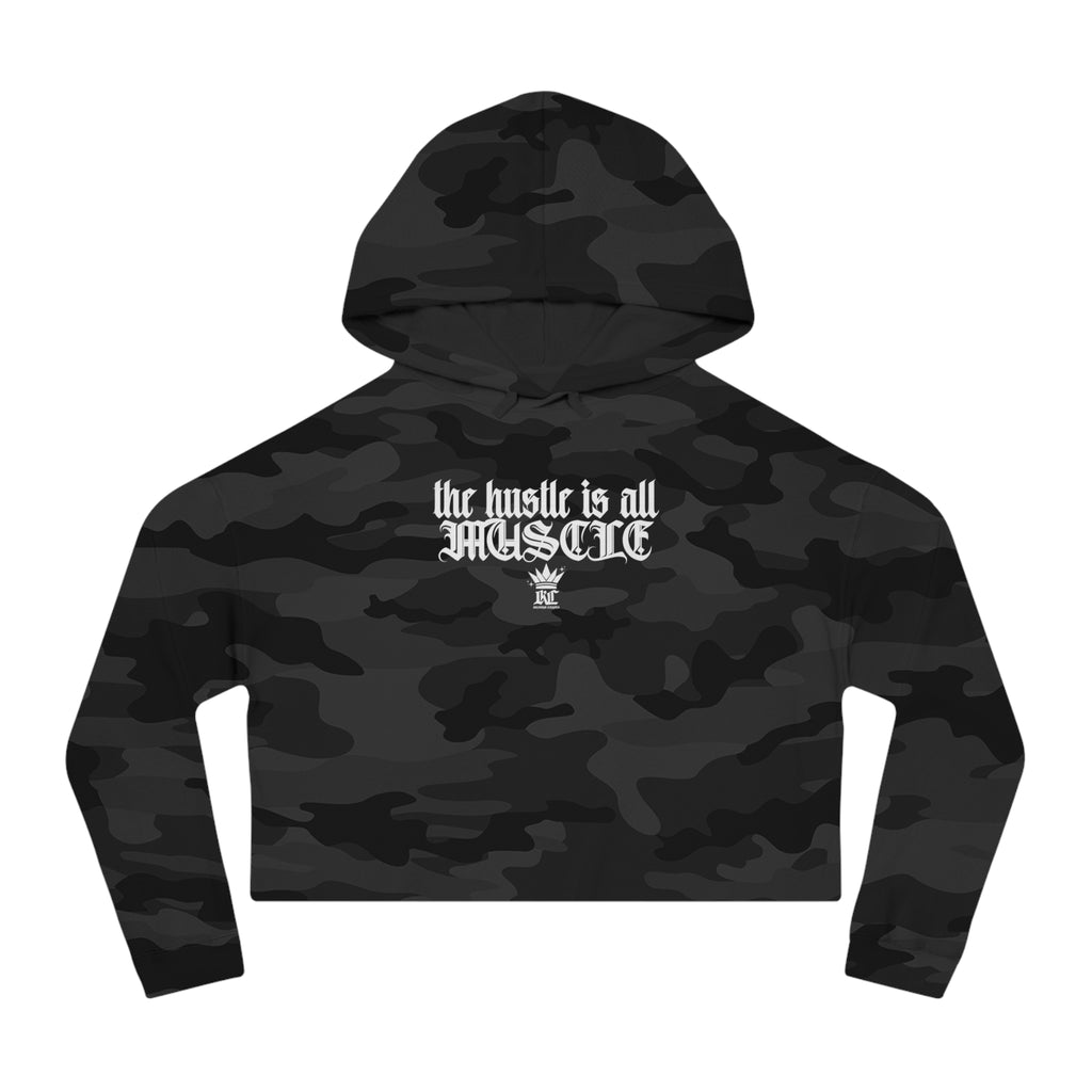 Cropped Hoodie — "the hustle is all muscle" Motivational Women's Sweatshirt
