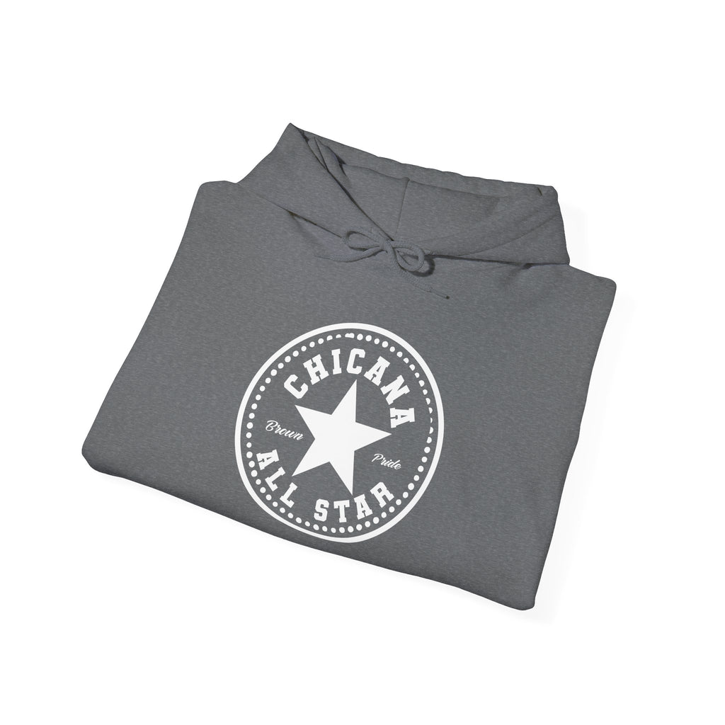 Chicana All Star Hoodie — Vintage Latina Pride Sweatshirt